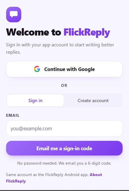The FlickReply extension sign-in screen, offering Continue with Google or an emailed six-digit sign-in code.